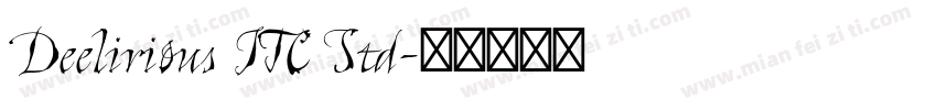 Deelirious ITC Std字体转换